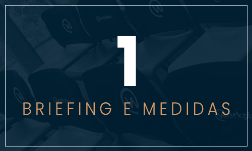 Briefing e medidas